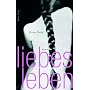 Liebesleben: Roman von Zeruya Shalev