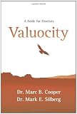 Valuocity: A Fable for Dentists