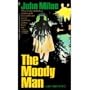 The Moody Man
