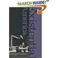 Existential America by George Cotkin