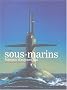 Sous-marins fran�ais d'aujourd'hui