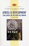 Africa and Development Challenges in the New Millennium: The NEPAD Debate (Africa in the New Millennium)