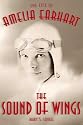 The Sound of Wings: The Life of Amelia Earhart