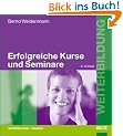 Erfolgreiche Kurse und Seminare. Professionelles Lernen mit Erwachsenen