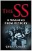 The SS: A Warning from History