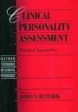 Clinical Personality Assessment: Practical Approaches (Oxford Textbooks in Clinical Psychology)