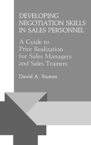 Developing Negotiation Skills in Sales Personnel: A Guide to Price Realization for Sales Managers and Sales Trainers