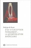 Etat d\'exception permanent : la néorévolution américaine