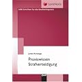 Praxiswissen Strafverteidigung