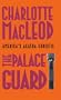 The Palace Guard (Sarah Kelling and Max Bittersohn Mysteries)