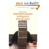 Arbeitsblockaden erfolgreich �berwinden. Schluss mit Aufschieben, Verzetteln, Verplanen!