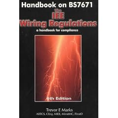 Handbook on BS7671: The IEE Wiring Regulations - A Handbook of Compliance