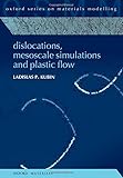 Dislocations, mesoscale simulations and plastic flow