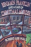  : Benjamin Franklin and a Case of Christmas Murder (G K Hall Large Print Book Series)
