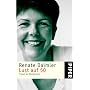 Lust auf 50: Frauen am Wendepunkt