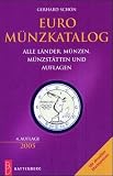 Euro M�nzkatalog. Alle L�nder, M�nzen, M�nzst�tten und Auflagen