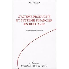 Syst�me productif et syst�me financier en Bulgarie : 1990-2003