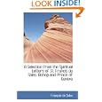 A Selection from the Spiritual Letters of St. Francis de Sales, Bishop and Prince of Geneva by Fran�ois de Sales