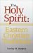 The Holy Spirit: Eastern Christian Traditions