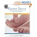 Parent Savvy: Straight Answers to Your Family's Financial, Legal & Practical Questions