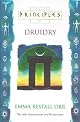 Principles of Druidry: The Only Introduction You'll Ever Need (Thorsons Principles)