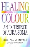 Healing with Colour: Experience of Aura Soma