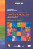 L'Enfant, l'adolescent � l'h�pital (1 livre + 1 livret 'points essentiels')