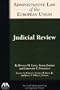 Administrative Law of the EU: Judicial Review