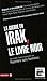 La guerre en Irak, le livre noir La guerre en Irak, le livre noir