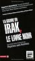 La guerre en Irak, le livre noir