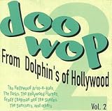  : Doo Wop From Dolphin's Of Hollywood, Vol. 2