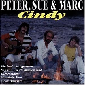 PETER, SUE & MARC - Cindy - Zortam Music