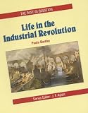Books : Life in the Industrial Revolution (Past in Question)