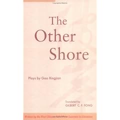 The Other Shore: Plays by Gao Xingjian