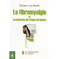 La fibromyalgie et le syndrome de la fatigue chronique