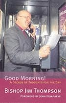 Good Morning!: A Decade of Thoughts for the Day