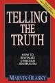 Telling the Truth: How to Revitalize Christian Journalism