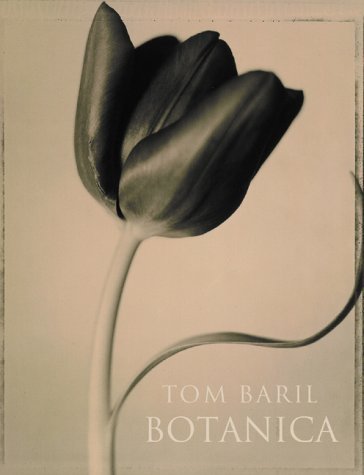 Tom Baril: Botanica [Hardcover] [2000] (Author) Tom Baril