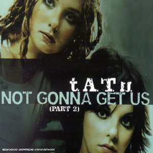 T.a.t.u. - Not Gonna Get Us (japan) Single (UK Import) - Zortam Music