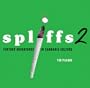 Spliffs 2: Further Adventures in Cannabis Culture