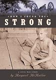 How I Found the Strong