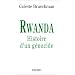 Rwanda : histoire d'un g�nocide