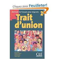 Trait d'union 2 : M�thode de fran�ais pour migrants
