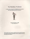 The MindBody Workbook: A Thirty Day Program of Insight and Awareness for People with Back Pain and Other Disorders
