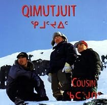 Cousin (Eskimo, Inuit Music)