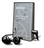 The Sleep and Solace Collection: Sleep; Solace (Playaway Adult Nonfiction)