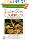 Dairy-Free Cookbook, Fully Revised 2nd Edition : Over 250 Recipes for People with Lactose Intolerance or Milk Allergy