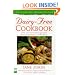 Dairy-Free Cookbook, Fully Revised 2nd Edition : Over 250 Recipes for People with Lactose Intolerance or Milk Allergy