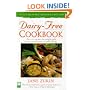 Dairy-Free Cookbook, Fully Revised 2nd Edition : Over 250 Recipes for People with Lactose Intolerance or Milk Allergy