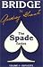 The Spade Series: Volume 4 - Duplicate (ACBL Bridge)